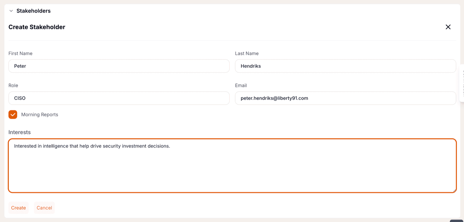 The Create Stakeholder form on a Liberty91 Organization, filled in with a name, the CISO role, an email address, the Morning Reports subscription checked, and a note on their interests
